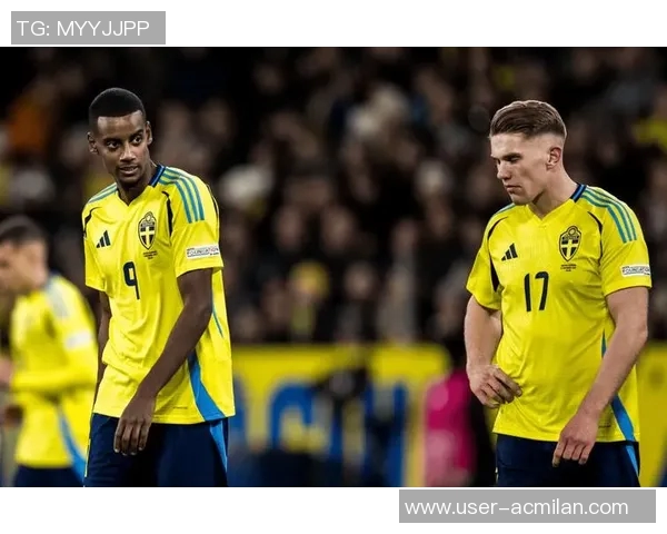 瑞典世预赛表现糟糕伊萨克直言全队状态不佳需反思